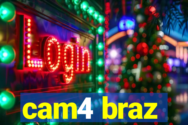 cam4 braz